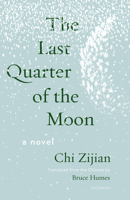 The Last Quarter of the Moon 1571311475 Book Cover