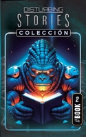 Disturbing Stories Colección: Libro 2 (Spanish Edition) 8409707055 Book Cover