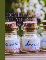 Homeopathy: All you need to know B0BKCSQXG8 Book Cover