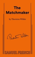 The Matchmaker A Farce in Four Acts 0573612226 Book Cover