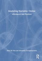 Analyzing Narrative Online: Affordances and Practices 1032328819 Book Cover