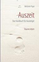Auszeit: Das Handbuch für Aussteiger. Träume leben. 3833473851 Book Cover