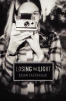 Losing the Light 0982628188 Book Cover