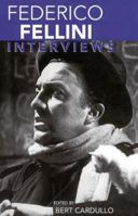 Federico Fellini: Interviews (Conversations With Filmmakers Series) 1578068843 Book Cover