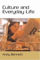 Culture and Everyday Life 0761963901 Book Cover