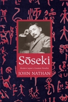 Sōseki: Modern Japan's Greatest Novelist 0231171420 Book Cover