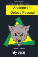 Anatomia Da Defesa Pessoal (Portuguese Edition) 6500407938 Book Cover
