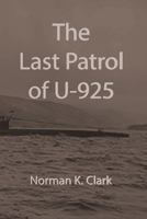 The Last Patrol of U-925 B0DT75JGFZ Book Cover
