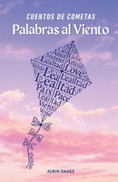 Cuentos de Cometas: Palabras al Viento (Spanish Edition) B0F8MT44Y4 Book Cover