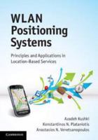 Wlan Positioning Systems: Principles and Applications in Location-Based Services 0521191858 Book Cover