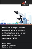 Molecole di segnalazione apoptotica intracellulare nella displasia orale e nel carcinoma a cellule squamose (SCC) 6208871123 Book Cover
