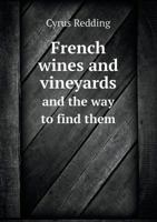 French Wines and Vineyards 1016003765 Book Cover