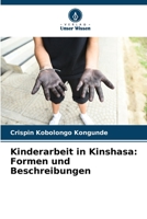 Kinderarbeit in Kinshasa: Formen und Beschreibungen 6205901501 Book Cover