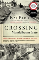 Crossing Mandelbaum Gate: Coming of Age Between the Arabs and Israelis, 1956-1978 1416544402 Book Cover