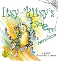 Itsy-Bitsy's Science Adventure 1525531913 Book Cover