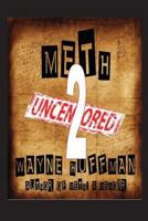 Meth Uncensored II 1535378883 Book Cover