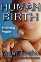Human Birth (Foundations of Human Behavior) 1412815029 Book Cover