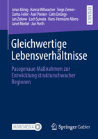 Gleichwertige Lebensverhältnisse: Passgenaue Maßnahmen zur Entwicklung strukturschwacher Regionen 3658424303 Book Cover