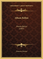 Album Bellini: Premio Bellini (1887) 1168012910 Book Cover