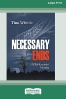 Necessary Ends [Large Print 16 Pt Edition] 1038765838 Book Cover