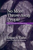 No More Throw-Away People: The Co-Production Imperative 1893520021 Book Cover