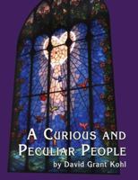 A Curious and Peculiar People 1893075540 Book Cover