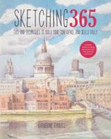 Sketching 365: Build Your Confidence and Skills with a Tip a Day 1845435567 Book Cover