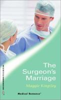 THE SURGEON'S MARRIAGE 0263834379 Book Cover