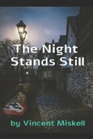 The Night Stands Still: A Novel B08XKRTB6M Book Cover