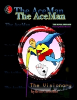 THE ACEMAN ... The Visionary 0359298060 Book Cover