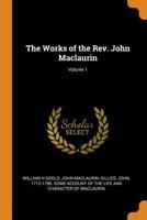 The Works of the Rev. John Maclaurin; Volume 1 101768068X Book Cover