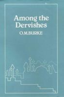 Among the Dervishes 0863040187 Book Cover