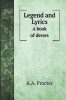 Legend and Lyrics: A book of derses 5519688605 Book Cover