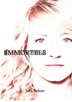 Immortels 1326195980 Book Cover