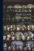 Hard Paste Porcelain 1022103229 Book Cover