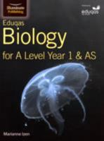 Eduqas Biology for A Level Year 1 & AS: Student Book 1908682620 Book Cover