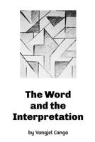 The Word and the Interpretation 1532788118 Book Cover