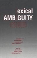 Lexical Ambiguity Resolution: Perspective from Psycholinguistics, Neuropsychology and Artificial Intelligence 0934613508 Book Cover