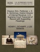 Eleanor Zirin, Petitioner, v. E. A. McGinnes, District Director of Internal Revenue. U.S. Supreme Court Transcript of Record with Supporting Pleadings 1270458302 Book Cover