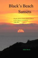 Black's Beach Sunsets: Pacific Ocean Views from La Jolla in San Diego, California: 1996-2011 0615518664 Book Cover