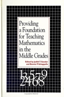Providing a Foundation for Teaching Mathematics in the Middle Grades (S U N Y Series, Reform in Mathematics Education) 0791425347 Book Cover