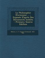 Le Philosophie D'Avicenne ...: Exposee D'Apres Des Documents Inedits - Primary Source Edition 3385067758 Book Cover
