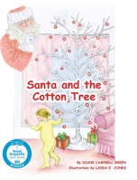 Santa and the Cotton Tree 1644689782 Book Cover