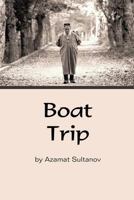 Boat Trip 1467907774 Book Cover