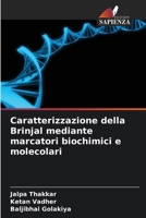 Caratterizzazione della Brinjal mediante marcatori biochimici e molecolari (Italian Edition) 6208119987 Book Cover