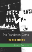 The Foundation Game : Transactions 1735194751 Book Cover