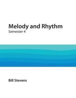 Melody and Rhythm Semester 4 179297146X Book Cover