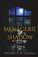 Menagerie of Shadow 1680465171 Book Cover
