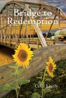Bridge to Redemption 1098038576 Book Cover