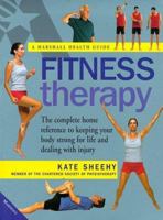 Fitness Therapy (Marshall Health Guides) 1840280913 Book Cover